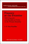 Finance at the Frontier: Debt Capacity and the Role of Credit in the Private Economy