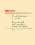 Bank Governance Contracts : Establishing Goals and Accountability in Bank Restructuring