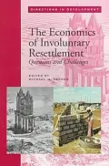 The Economics of Involuntary Resettlement: Questions and Challenges