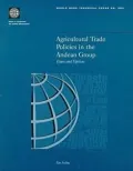 Agricultural Trade Policies in the Andean Group: Issues and Options