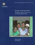 Design of Social Funds: Participation, Demand-Orientation, and Local Organizational Capacity