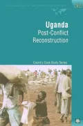 Uganda: Post-Conflict Reconstruction