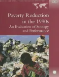 Poverty Reduction in the 1990s: An Evaluation of Strategy and Performance