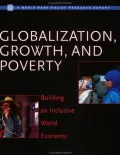 Globalization, Growth and Poverty: Building an Inclusive World Economy