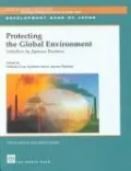 Book cover of Protecting the Global Environment: Initiatives by Japanese Business