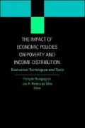 The Impact of Economic Policies on Poverty and Income Distribution: Evaluation, Techniques and Tools