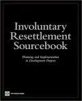 Involuntary Resettlement: Planning and Implementation in Development Projects