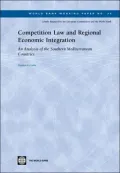Competition Law and Regional Economic Integration: An Analysis of the Southern Mediterranean Countries