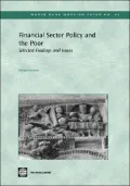 Financial Sector Policy and the Poor: Selected Findings and Issues (World Bank Working Paper No. 43)