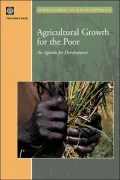 Agricultural Growth for the Poor: An Agenda for Development
