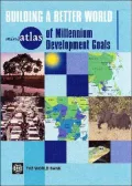 miniAtlas of Millennium Development Goals: Building a Better World