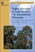 Higher Education in Latin America The International Dimension