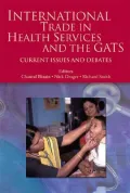 International Trade in Health Services: Current Debates on the GATS