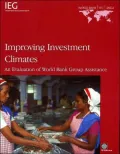 Improving Investment Climates: An Evaluation of World Bank Group Assistance