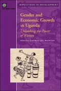 Gender and Economic Growth in Uganda: Unleashing the Power of Women