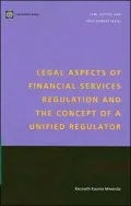 Legal Aspects of Financial Services Regulation and the Concept of a Unified Regulator