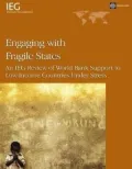 Engaging with Fragile States: An IEG Review of World Bank Support to Low-Income Countries Under Stress