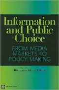 Information and Public Choice: From Media Markets to Policy Making
