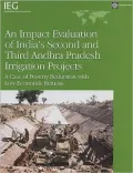 An Impact Evaluation of India's Second and Third Andhra Pradesh Irrigation Projects: A Case of Poverty Reduction with Low Economic Returns