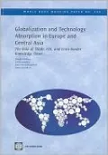 Globalization and Technology Absorption in Europe and Central Asia: The Role of Trade, FDI, and Cross-Border Knowledge Flows