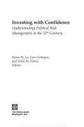 Book cover of Investing with Confidence: Understanding Political Risk Management in the 21st Century