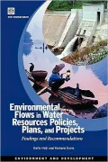 Environmental Flows in Water Resources Policies, Plans, and Projects: Findings and Recommendations