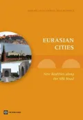 Eurasian Cities: New Realities along the Silk Road