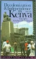 Decolonization and Independence in Kenya 1940-93