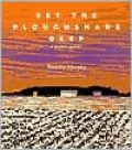 Set the Ploughshare Deep: A Prairie Memoir