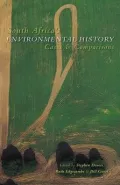 South Africa's Environment History Cases & Comparisons