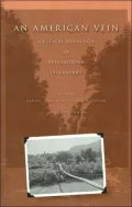 An American Vein: Critical Readings in Appalachian Literature