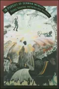 In Pursuit of German Memory: History, Television, and Politics after Auschwitz