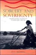 Sorcery and Sovereignty: Taxation, Power, and Rebellion in South Africa, 1880-1963