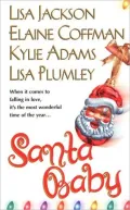 Santa Baby: A Baby for Christmas/Under the Mistletoe/Holiday Stud/Merry, Merry Mischief