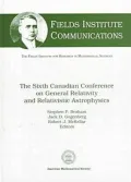The sixth Canadian Conference on General Relativity and Relativistic Astrophysics