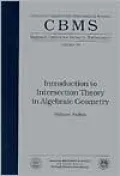 Introduction to Intersection Theory in Algebraic Geometry
