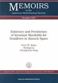 Existence and Persistence of Invariant Manifolds for Semiflows in Banach Space