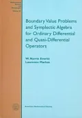 Boundary Value Problems and Symplectic Algebra for Ordinary Differential and Quasi-Differential Operators