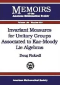 Invariant Measures for Unitary Groups Associated to KAC-Moody LIE Algebras