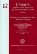 Algorithmic and Quantitative Real Algebraic Geometry: DIMACS Workshop, Algorithmic and Quantitative Aspects of Real Algebraic, Geometry in Mathematics and Computer Science, March 12-16, 2001, DIMACS Center (DIMACS: Series in Discrete Mathematics and, Vol.
