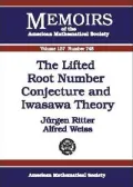 The lifted root number conjecture and Iwasawa theory