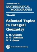 Selected Topics in Integral Geometry