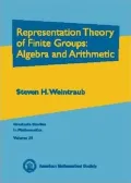 Representation Theory of Finite Groups: Algebra and Arithmetic, Vol. 59