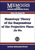 Homotopy Theory of the Suspensions of the Projective Plane