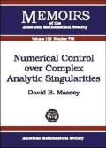 Numerical Control over Complex Analytic Singularities