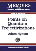Points on Quantum Projectivizations (Memoirs of the American Mathematical Society Series), Vol. 795