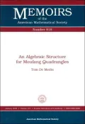 An Algebraic Structure for Moufang Quadrangles (Memoirs of the American Mathematical Society Series, No. 818), Vol. 173