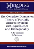 The Complete Dimension Theory of Partially Ordered Systems with Equivalence and Orthogonality