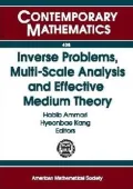Inverse Problems, Multi-Scale Analysis, and Effective Medium Theory: Workshop in Seoul, Inverse Problems, Multi-Scale Analysis, and Homogenization, June 22-24, 2005, Seoul National University, Seoul, Korea