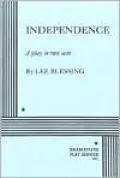 Independence: A Play in two Acts
